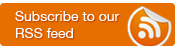 Subscribe to our RSS feed.